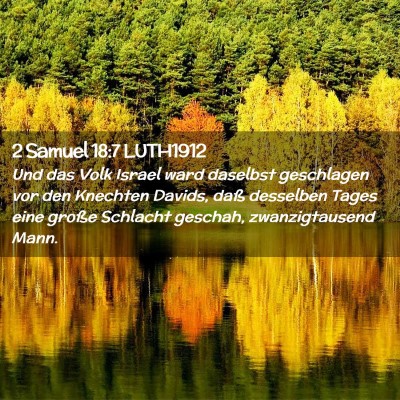 Picture 02 - 2 Samuel 18:7 LUTH1912 - Und das Volk Israel ward daselbst geschlagen vor - Bible Verse Picture