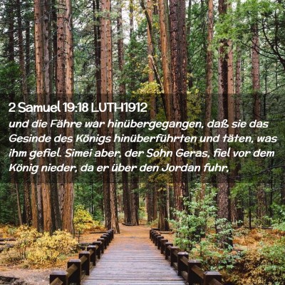 Picture 02 - 2 Samuel 19:18 LUTH1912 - und die Fähre war hinübergegangen, daß sie das - Bible Verse Picture