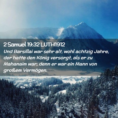 Picture 02 - 2 Samuel 19:32 LUTH1912 - Und Barsillai war sehr alt, wohl achtzig Jahre, - Bible Verse Picture