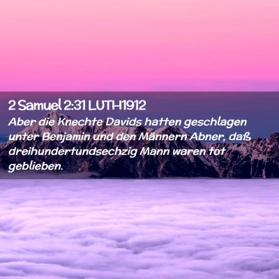 Picture 02 - 2 Samuel 2:31 LUTH1912 - Aber die Knechte Davids hatten geschlagen unter - Bible Verse Picture