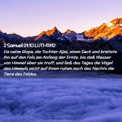 Picture 02 - 2 Samuel 21:10 LUTH1912 - Da nahm Rizpa, die Tochter Ajas, einen Sack und - Bible Verse Picture