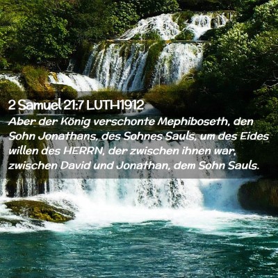 Picture 02 - 2 Samuel 21:7 LUTH1912 - Aber der König verschonte Mephiboseth, den Sohn - Bible Verse Picture