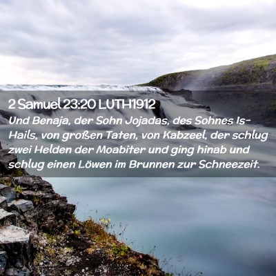 Picture 02 - 2 Samuel 23:20 LUTH1912 - Und Benaja, der Sohn Jojadas, des Sohnes - Bible Verse Picture