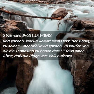 Picture 02 - 2 Samuel 24:21 LUTH1912 - und sprach: Warum kommt mein Herr, der König, zu - Bible Verse Picture