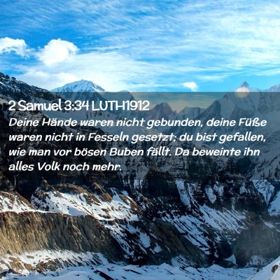 Picture 02 - 2 Samuel 3:34 LUTH1912 - Deine Hände waren nicht gebunden, deine Füße - Bible Verse Picture