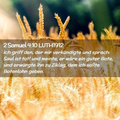 Picture 02 - 2 Samuel 4:10 LUTH1912 - ich griff den, der mir verkündigte und sprach: - Bible Verse Picture