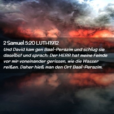 Picture 02 - 2 Samuel 5:20 LUTH1912 - Und David kam gen Baal-Perazim und schlug sie - Bible Verse Picture