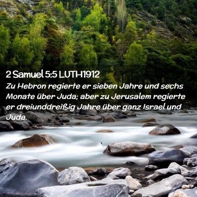 Picture 02 - 2 Samuel 5:5 LUTH1912 - Zu Hebron regierte er sieben Jahre und sechs - Bible Verse Picture