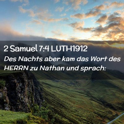 Picture 02 - 2 Samuel 7:4 LUTH1912 - Des Nachts aber kam das Wort des HERRN zu Nathan - Bible Verse Picture