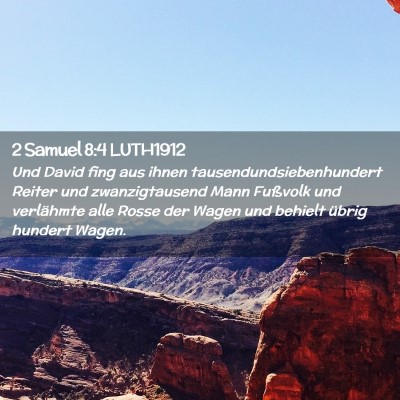 Picture 02 - 2 Samuel 8:4 LUTH1912 - Und David fing aus ihnen tausendundsiebenhundert - Bible Verse Picture