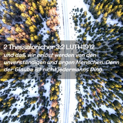 Picture 02 - 2 Thessalonicher 3:2 LUTH1912 - und daß wir erlöst werden von den - Bible Verse Picture