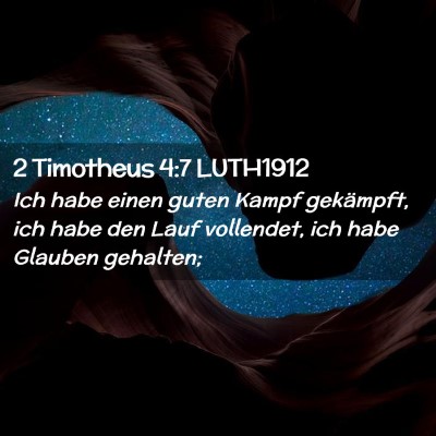 Picture 02 - 2 Timotheus 4:7 LUTH1912 - Ich habe einen guten Kampf gekämpft, ich habe - Bible Verse Picture