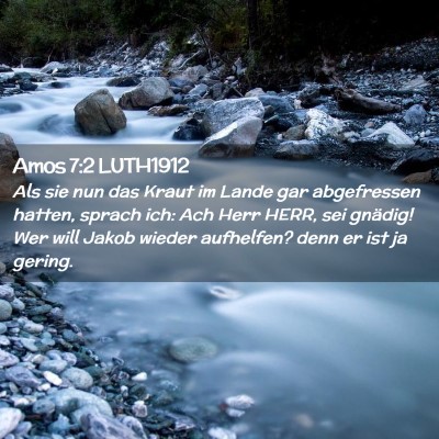 Picture 02 - Amos 7:2 LUTH1912 - Als sie nun das Kraut im Lande gar abgefressen - Bible Verse Picture