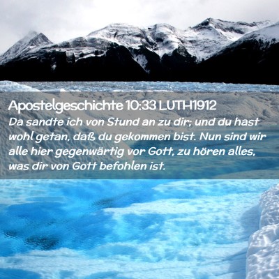 Picture 02 - Apostelgeschichte 10:33 LUTH1912 - Da sandte ich von Stund an zu dir; und du hast - Bible Verse Picture