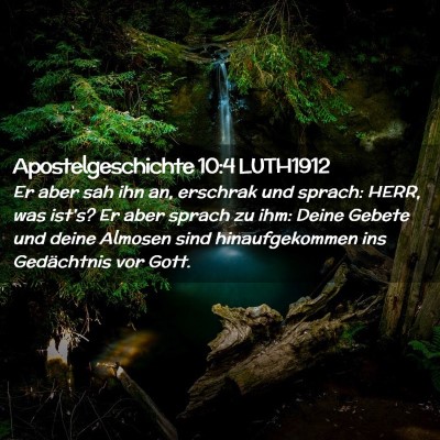 Picture 02 - Apostelgeschichte 10:4 LUTH1912 - Er aber sah ihn an, erschrak und sprach: HERR, - Bible Verse Picture