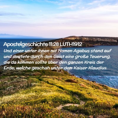 Picture 02 - Apostelgeschichte 11:28 LUTH1912 - Und einer unter ihnen mit Namen Agabus stand auf - Bible Verse Picture
