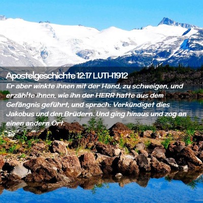 Picture 02 - Apostelgeschichte 12:17 LUTH1912 - Er aber winkte ihnen mit der Hand, zu schweigen, - Bible Verse Picture