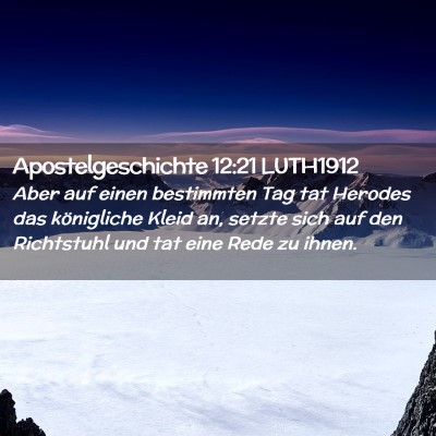 Picture 02 - Apostelgeschichte 12:21 LUTH1912 - Aber auf einen bestimmten Tag tat Herodes das - Bible Verse Picture