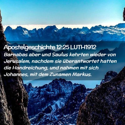 Picture 02 - Apostelgeschichte 12:25 LUTH1912 - Barnabas aber und Saulus kehrten wieder von - Bible Verse Picture