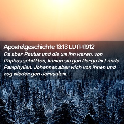Picture 02 - Apostelgeschichte 13:13 LUTH1912 - Da aber Paulus und die um ihn waren, von Paphos - Bible Verse Picture