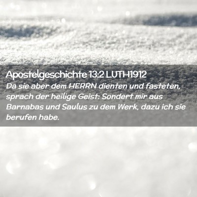 Picture 02 - Apostelgeschichte 13:2 LUTH1912 - Da sie aber dem HERRN dienten und fasteten, - Bible Verse Picture