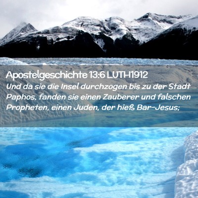 Picture 02 - Apostelgeschichte 13:6 LUTH1912 - Und da sie die Insel durchzogen bis zu der Stadt - Bible Verse Picture