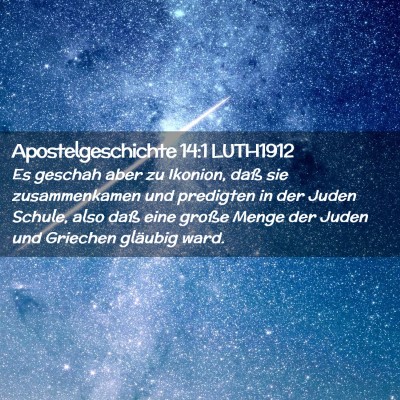 Picture 02 - Apostelgeschichte 14:1 LUTH1912 - Es geschah aber zu Ikonion, daß sie - Bible Verse Picture