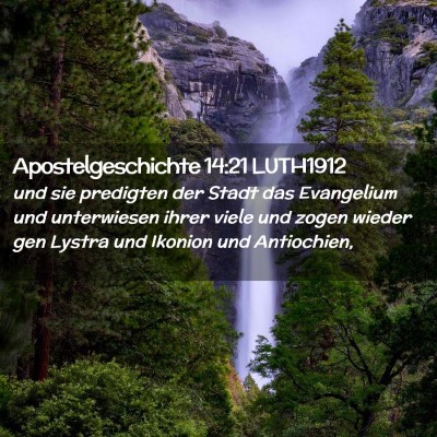 Picture 02 - Apostelgeschichte 14:21 LUTH1912 - und sie predigten der Stadt das Evangelium und - Bible Verse Picture