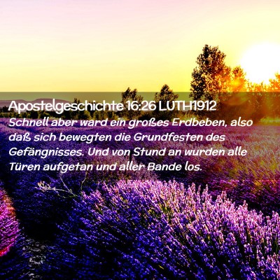 Picture 02 - Apostelgeschichte 16:26 LUTH1912 - Schnell aber ward ein großes Erdbeben, also daß - Bible Verse Picture