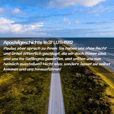 Picture 02 - Apostelgeschichte 16:37 LUTH1912 - Paulus aber sprach zu ihnen: Sie haben uns ohne - Bible Verse Picture