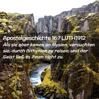 Picture 02 - Apostelgeschichte 16:7 LUTH1912 - Als sie aber kamen an Mysien, versuchten sie, - Bible Verse Picture