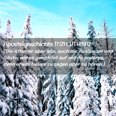 Picture 02 - Apostelgeschichte 17:21 LUTH1912 - (Die Athener aber alle, auch die Ausländer und - Bible Verse Picture