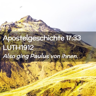 Picture 02 - Apostelgeschichte 17:33 LUTH1912 - Also ging Paulus von - Bible Verse Picture