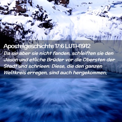 Picture 02 - Apostelgeschichte 17:6 LUTH1912 - Da sie aber sie nicht fanden, schleiften sie den - Bible Verse Picture