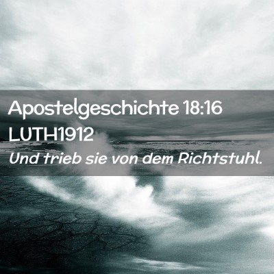 Picture 02 - Apostelgeschichte 18:16 LUTH1912 - Und trieb sie von dem - Bible Verse Picture