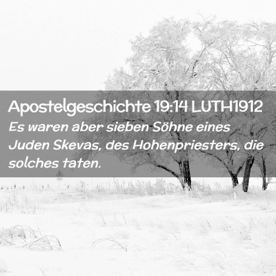 Picture 02 - Apostelgeschichte 19:14 LUTH1912 - Es waren aber sieben Söhne eines Juden Skevas, - Bible Verse Picture