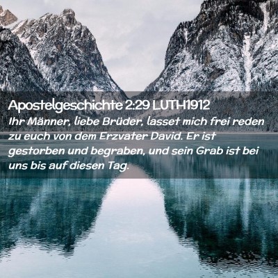 Picture 02 - Apostelgeschichte 2:29 LUTH1912 - Ihr Männer, liebe Brüder, lasset mich frei - Bible Verse Picture