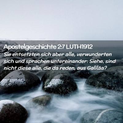 Picture 02 - Apostelgeschichte 2:7 LUTH1912 - Sie entsetzten sich aber alle, verwunderten sich - Bible Verse Picture