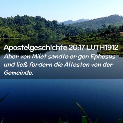 Picture 02 - Apostelgeschichte 20:17 LUTH1912 - Aber von Milet sandte er gen Ephesus und ließ - Bible Verse Picture