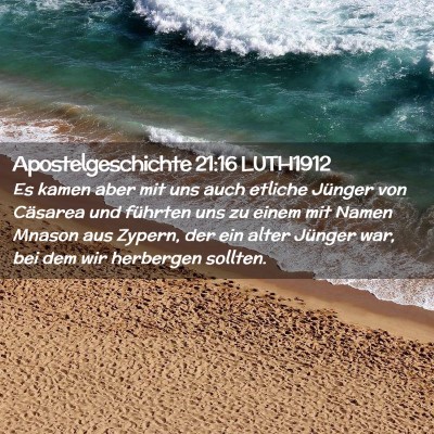 Picture 02 - Apostelgeschichte 21:16 LUTH1912 - Es kamen aber mit uns auch etliche Jünger von - Bible Verse Picture