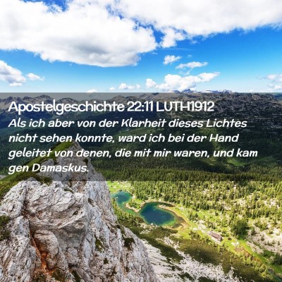 Picture 02 - Apostelgeschichte 22:11 LUTH1912 - Als ich aber von der Klarheit dieses Lichtes - Bible Verse Picture