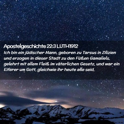 Picture 02 - Apostelgeschichte 22:3 LUTH1912 - Ich bin ein jüdischer Mann, geboren zu Tarsus in - Bible Verse Picture