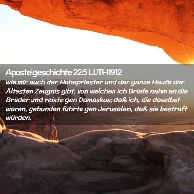 Picture 02 - Apostelgeschichte 22:5 LUTH1912 - wie mir auch der Hohepriester und der ganze Haufe - Bible Verse Picture