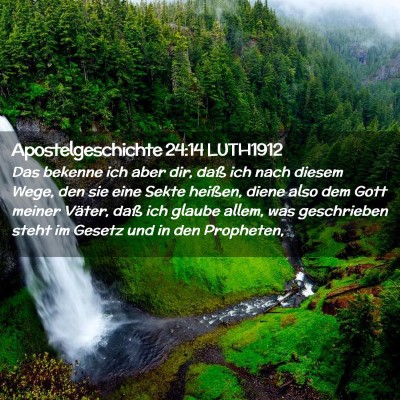 Picture 02 - Apostelgeschichte 24:14 LUTH1912 - Das bekenne ich aber dir, daß ich nach diesem - Bible Verse Picture