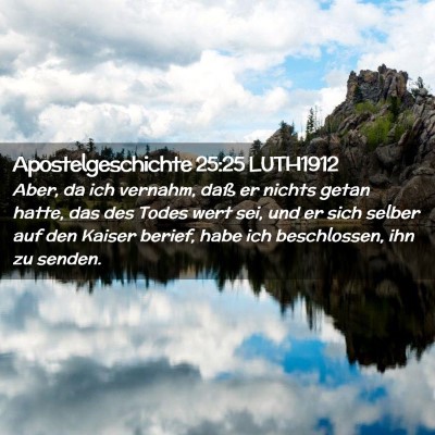 Picture 02 - Apostelgeschichte 25:25 LUTH1912 - Aber, da ich vernahm, daß er nichts getan hatte, - Bible Verse Picture