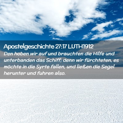 Picture 02 - Apostelgeschichte 27:17 LUTH1912 - Den hoben wir auf und brauchten die Hilfe und - Bible Verse Picture