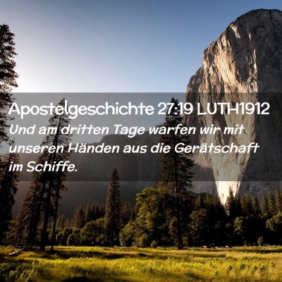 Picture 02 - Apostelgeschichte 27:19 LUTH1912 - Und am dritten Tage warfen wir mit unseren - Bible Verse Picture