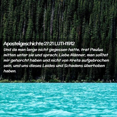 Picture 02 - Apostelgeschichte 27:21 LUTH1912 - Und da man lange nicht gegessen hatte, trat - Bible Verse Picture