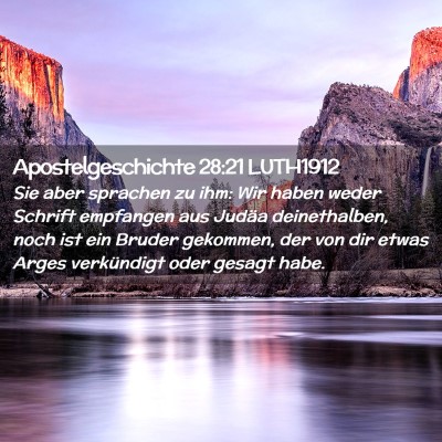 Picture 02 - Apostelgeschichte 28:21 LUTH1912 - Sie aber sprachen zu ihm: Wir haben weder Schrift - Bible Verse Picture