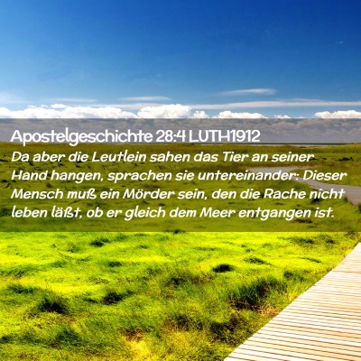 Picture 02 - Apostelgeschichte 28:4 LUTH1912 - Da aber die Leutlein sahen das Tier an seiner - Bible Verse Picture
